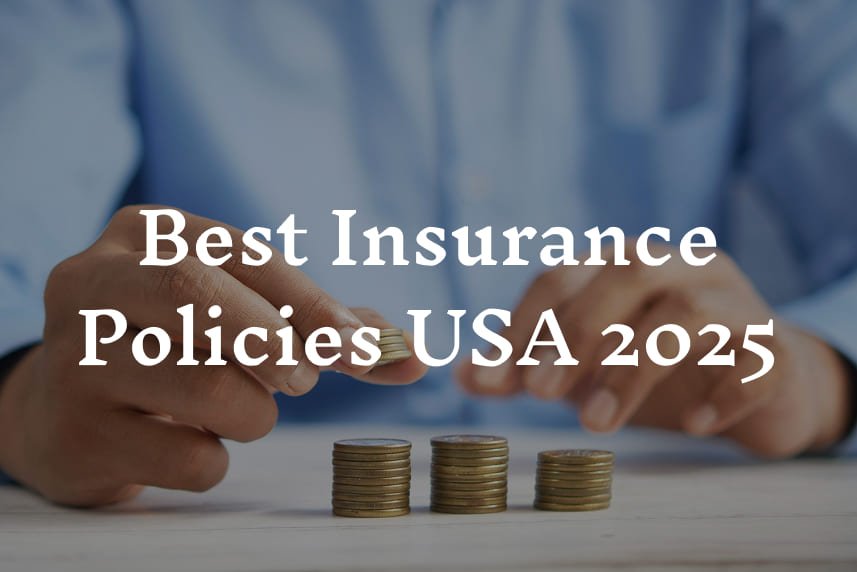 Best Insurance Policies in India and USA 2025 for Health, Life, and Car Coverage